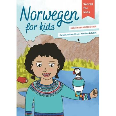 Norwegen for kids, Taschenbuch von Carolin Jenkner-Kruel, World For Kids, 978-3-946323-32-7