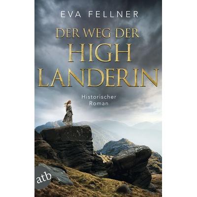 Der Weg der Highlanderin, Taschenbuch von Eva Fellner, Aufbau TB