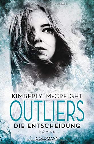 Kimberly McCreight - Outliers - Gefährliche Bestimmung. Die Entscheidung: Die Outliers-Reihe 3 - Roman - Preis vom 12.10.2026 11:37:12 h