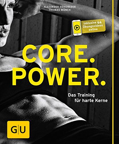 Alexander Hoheneder - Core Power: Das Training für harte Kerne (GU Ratgeber Fitness) - Preis vom 09.10.2026 07:28:09 h