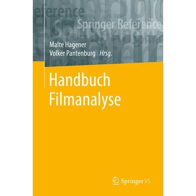 Handbuch Filmanalyse, Gebundene Ausgabe von , Springer Fachmedien Wiesbaden GmbH, 978-3-658-13338-2