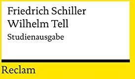 Friedrich Schiller - Wilhelm Tell. Studienausgabe: Schauspiel (Reclams Universal-Bibliothek) - Preis vom 30.09.2026 22:30:23 h