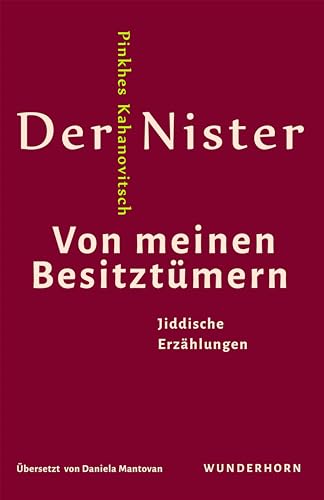 Der Nister, Pinchas Kahanovitsch - Von meinen Besitztümern: Jiddische Erzählungen - Preis vom 14.10.2026 23:07:16 h