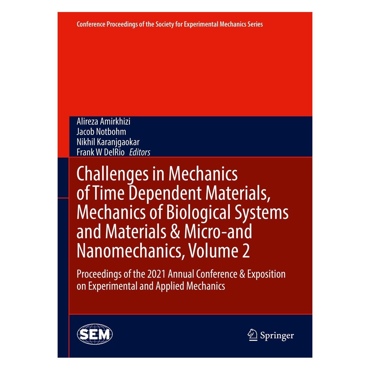 Springer Challenges in Mechanics of Time Depende (Englisch, Hardcover, Alireza Amirkhizi, Frank W DelRio, Jacob Notbohm, Nikhil Karanjgaokar) (9783030867362)