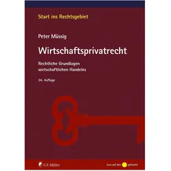 Müssig:Müssig, Wirtschaftsprivatrecht, Fachbücher von Peter Müssig