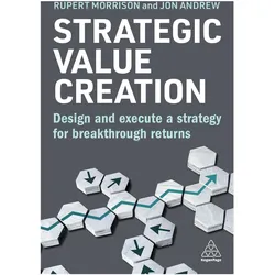 Strategic Value Creation, Fachbücher von Rupert Morrison, Jon Andrew