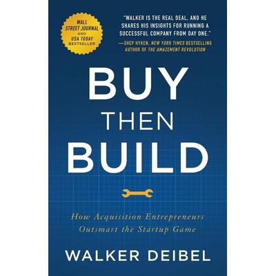 Buy Then Build, Taschenbuch von Walker Deibel, US Books, 978-1-5445-0113-0