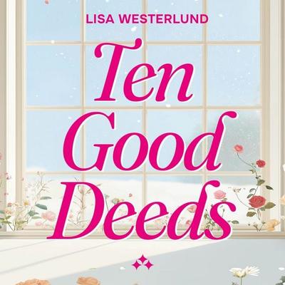 Ten Good Deeds - Lisa Westerlund, Audio, 9789198991901