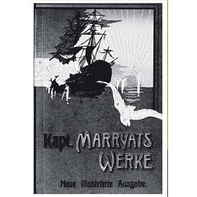 Kapitän Marryats Werke, Taschenbuch von Frederick Marryat, Salzwasser, 978-3-86444-066-3