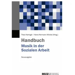 Handbuch Musik in der Sozialen Arbeit, Fachbücher von Hans Hermann Wickel, Theo Hartogh