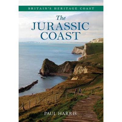 The Jurassic Coast Britain's Heritage Coast, Taschenbuch von Paul Harris, Amberley Publishing, 978-1-4456-1917-0