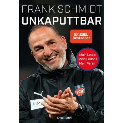 Unkaputtbar, Taschenbuch von Frank Schmidt, Murmann Publishers, 978-3-86774-767-7