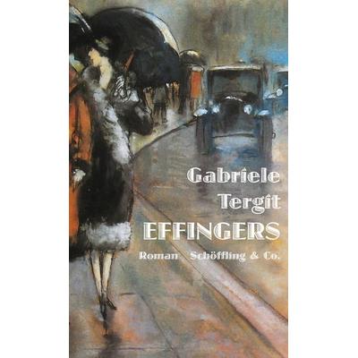 Effingers, Gebundene Ausgabe von Gabriele Tergit, Schöffling