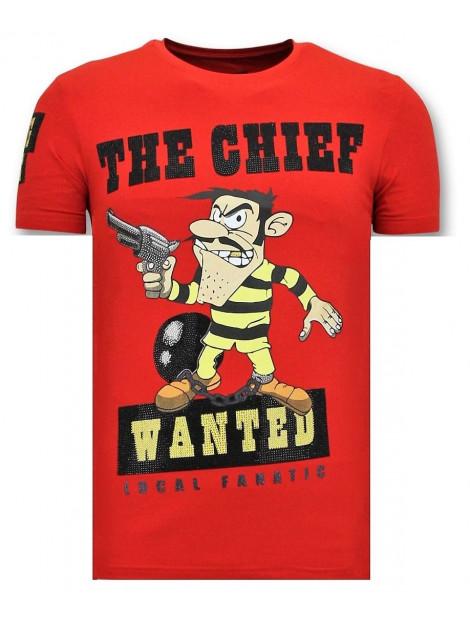 Local Fanatic T-shirt the chief wanted