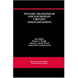 Dynamic Translinear and Log-Domain Circuits, Fachbücher von Albert C. van der Woerd, Arthur H. M. van Roermund, Jan Mulder, Wouter A Serdijn