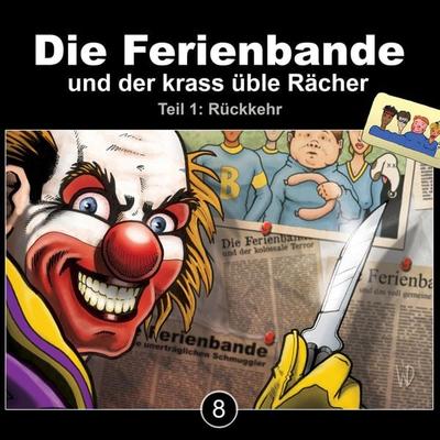 Die Ferienbande und der krass üble Rächer - Rückkehr, Teil 1 - Die Ferienbande, Audio, 4251489300761