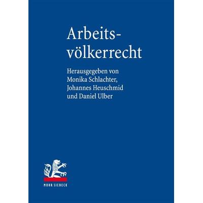 Arbeitsvölkerrecht, Gebundene Ausgabe von , Mohr Siebeck, 978-3-16-154852-9