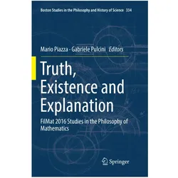 Truth, Existence and Explanation, Fachbücher von Mario Piazza, Gabriele Pulcini