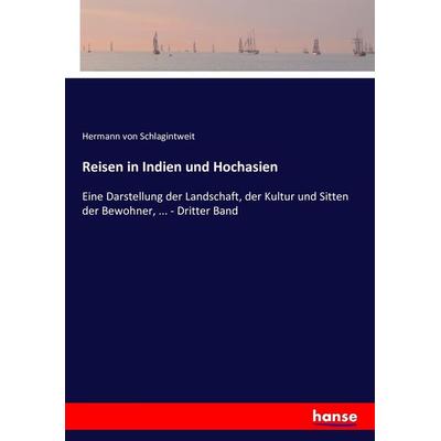 Reisen in Indien und Hochasien, Taschenbuch von Hermann Schlagintweit, Hansebooks, 978-3-7434-5854-3