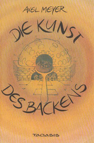 Axel Meyer - Die Kunst des Backens - Preis vom 06.10.2026 07:26:00 h