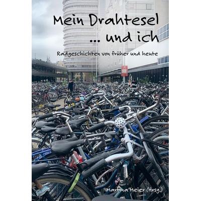 Mein Drahtesel ... und ich, Taschenbuch von , Papierfresserchens MTM-Verlag + CAT creativ, 978-3-99051-193-0