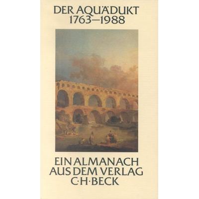 Der Aquädukt 1763-1988, Taschenbuch von , C.H. Beck, 978-3-406-33197-8