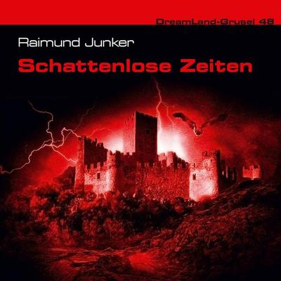 Schattenlose Zeiten - Raimund Junker, Audio, 4260507166104