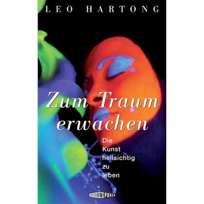 Zum Traum erwachen, Taschenbuch von Leo Hartong, Edition Spuren