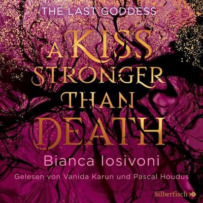 The Last Goddess 2: A kiss stronger than death - Bianca Iosivoni,Pascal Houdus, Audio, 9783844925128