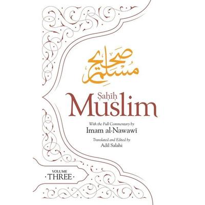 Sahih Muslim (Volume 3), Taschenbuch von Abul-Husain Muslim, Ingram Publishers Services, 978-0-86037-728-3