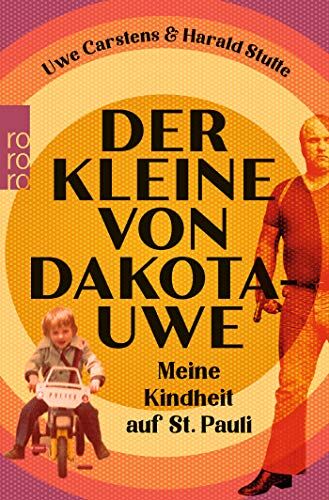 Uwe Carstens - Der Kleine von Dakota-Uwe: Meine Kindheit auf St. Pauli - Preis vom 30.09.2026 22:30:23 h