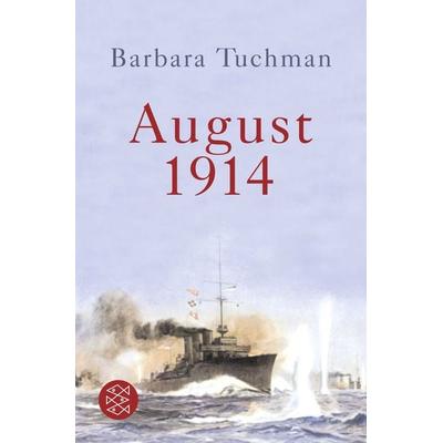 August 1914, Taschenbuch von Barbara Tuchman, Fischer Taschenbuch Verlag
