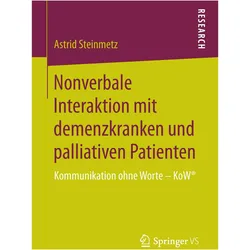 Nonverbale Interaktion mit demenzkranken und palliativen Patienten, Fachbücher von Astrid Steinmetz