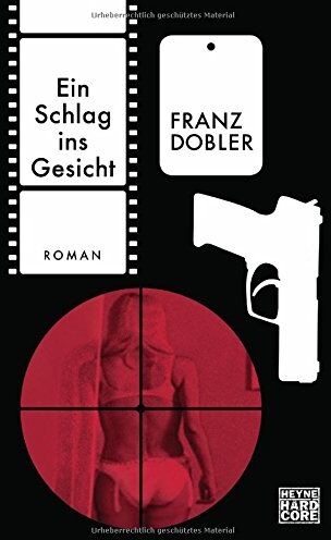 Franz Dobler - Ein Schlag ins Gesicht: Roman - Preis vom 30.09.2026 22:30:23 h