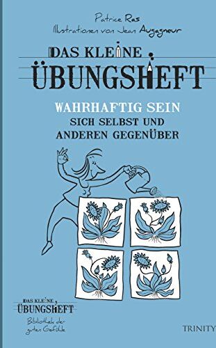 Patrice Ras - Das kleine Übungsheft - Wahrhaftig sein sich selbst und anderen gegenüber - Preis vom 07.10.2026 11:45:10 h