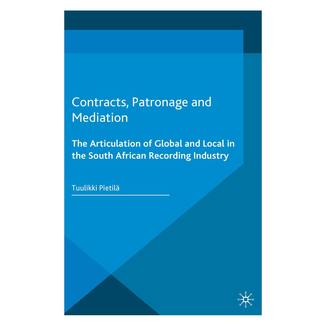 Palgrave Macmillan Uk Contracts, Patronage and Mediation (Englisch, Hardcover, Tuulikki Pietilä) (9781137562319)