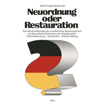 Neuordnung oder Restauration?, Taschenbuch von Jutta-B. Lange-Quassowski, VS Verlag für Sozialwissenschaften, 978-3-8100-0264-8