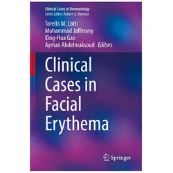 Clinical Cases in Facial Erythema, Fachbücher von Torello M. Lotti, Mohammad Jafferany, Ayman Abdelmaksoud, Xing-Hua Gao et al