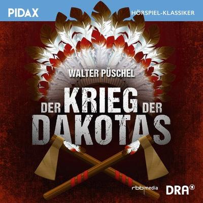 Der Krieg der Dakotas - Walter Pueschel, Audio, 4042564196733