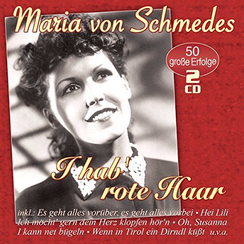 Schmedes, Maria Von - I Hab' Rote Haar-50 Große Erfolge - Preis vom 10.10.2026 11:48:34 h