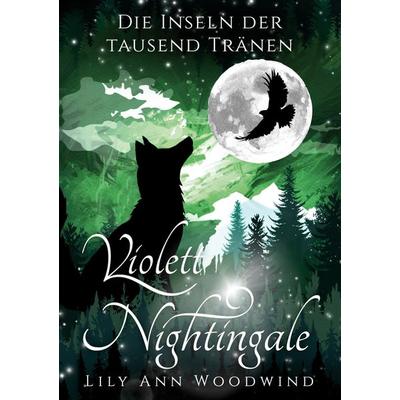 Violett Nightingale, Taschenbuch von Lily Ann Woodwind, BoD – Books on Demand, 978-3-7597-7540-5
