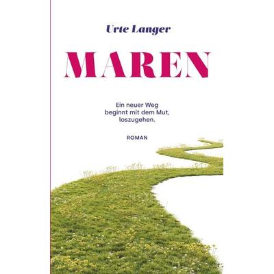 Maren, Taschenbuch von Urte Langer, BoD – Books on Demand, 978-3-696-76102-8
