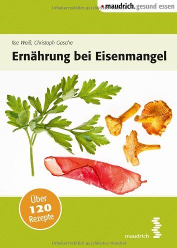 Christoph Gasche - Ernährung bei Eisenmangel - Preis vom 30.09.2026 09:01:18 h
