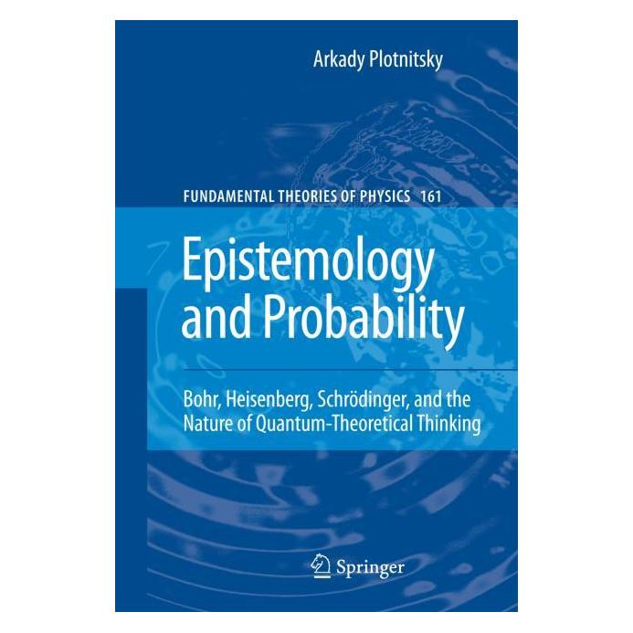 Springer Epistemology and Probability (Englisch, Hardcover, Arkady Plotnitsky) (9780387853338)