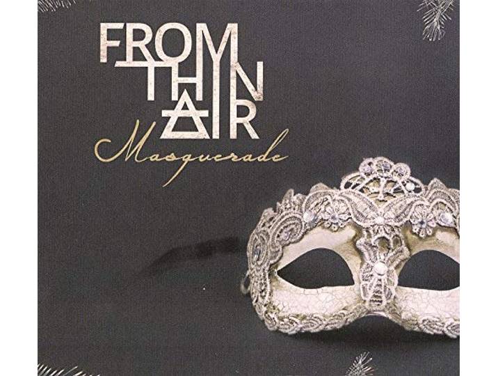 From Thin Air - Masquerade
