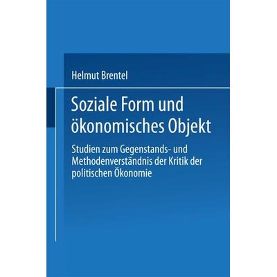 Soziale Form und ökonomisches Objekt, Taschenbuch von Helmut Brentel, VS Verlag für Sozialwissenschaften, 978-3-531-12062-1