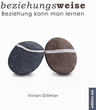Vivian Dittmar - beziehungsweise: Beziehung kann man lernen - Preis vom 15.10.2026 23:06:25 h