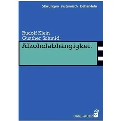 Alkoholabhängigkeit, Fachbücher von Rudolf Klein, Gunther Schmidt