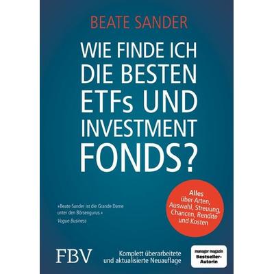 Wie finde ich die besten ETFs und Investmentfonds?, Gebundene Ausgabe von Beate Sander, Finanzbuch Verlag