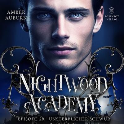 Nightwood Academy, Episode 20 - Unsterblicher Schwur - Amber Auburn, Audio, 9783988111876